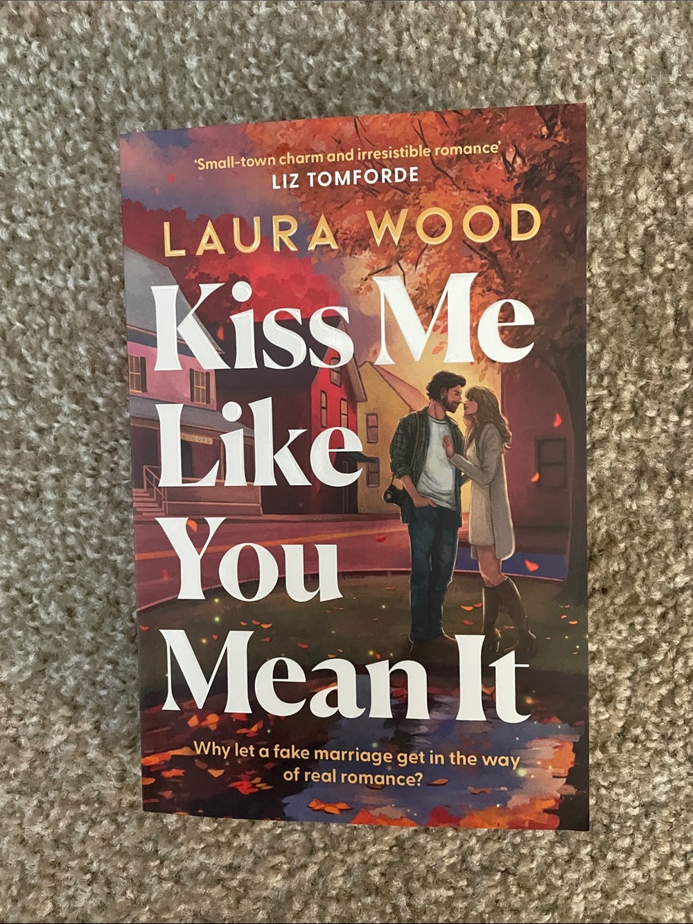 Kiss Me Like You Mean It • Laura Wood Paperback Book